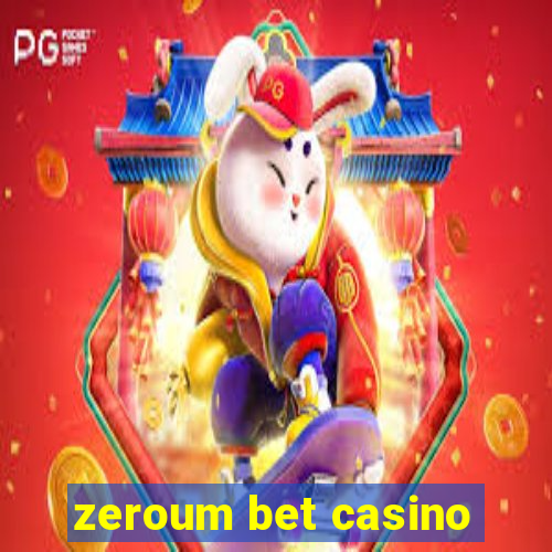 zeroum bet casino